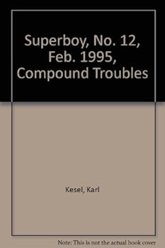 Unknown Binding Superboy, No. 12, Feb. 1995, Compound Troubles Book