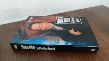 Hardcover Blanco White: Self-banished Spaniard Book