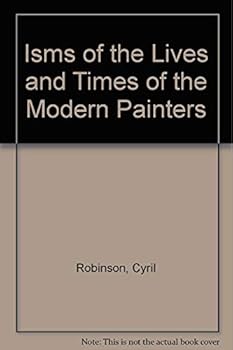 Paperback "Isms" of the Lives and Times of the Modern Painters Book