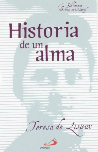 Historia de un alma: 3 (Biblioteca de clásicos cristianos)