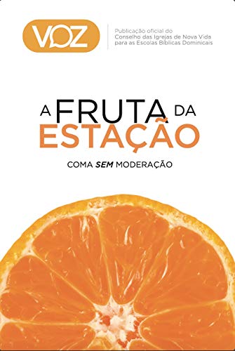 Revista VOZ, Nº 01 - A Fruta da Estação