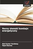 Nocny ziemski kombajn energetyczny (Polish Edition) 3841639321 Book Cover