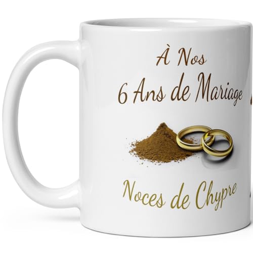 Mug anniversaire mariage 6 ans noces de chypre tasse six ans mariage Idée Cadeau Originale mari femme couple noel fete époux épouse céramique 325ml
