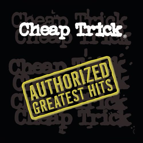 Album Art for Cheap Trick - Authorized Greatest Hits by Cheap Trick