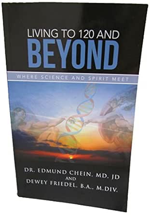 Living to 120 and Beyond