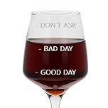 Good Day Bad Day Don’t Ask Funny Engraved Large Wine Glass Gift for Wine Lovers Novelty Etched 400ml Wine Glass