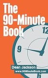 The 90-Minute Book