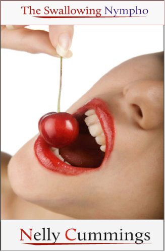 The Swallowing Nympho