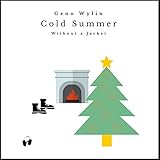 Cold Summer Without a Jacket