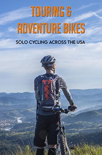 Adventure Bikes: Solo Cycling Across 