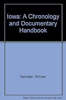 Iowa: A Chronology and Documentary Handbook (Chronologies and documentary handbooks of the States) 0379161400 Book Cover