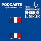 Élection présidentielle : derrière le miroir