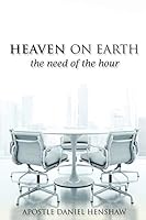 Heaven on Earth, the Need of the Hour 1498432530 Book Cover