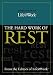 Building Blocks For Your Life@work: The Hard Work of Rest