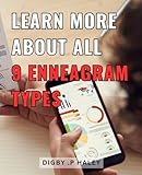  Learn More About All 9 Enneagram Types: Discover the In-depth Insights and Uncover the Secrets of Each Enneagram Personality Type