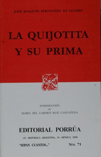 La Quijotita y Su Prima (Coleccion Sepan Cuantos # 71) (Spanish Edition)