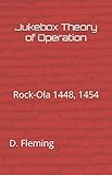 jukebox rock ola princess  Jukebox Theory of Operation: Rock-Ola 1448, 1454