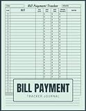 Bill Payment Tracker Journal: Monthly Bill Checklist to Track Your Expenses for 10 Years | Bills Payments Planner Notebook to Record Debt Payoff