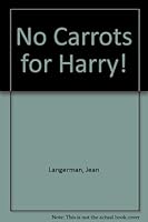 No Carrots For Harry! 044840320X Book Cover