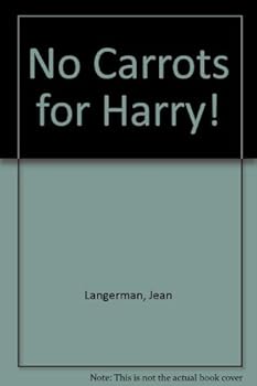 Mass Market Paperback No Carrots for Harry! Book