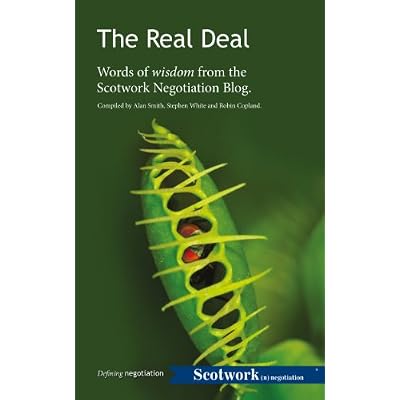 The Real Deal: Words of wisdom from the Scotwork Negotiation Blog