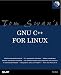 Tom Swan's GNU C++ for Linux (Professional Dev. Guide)