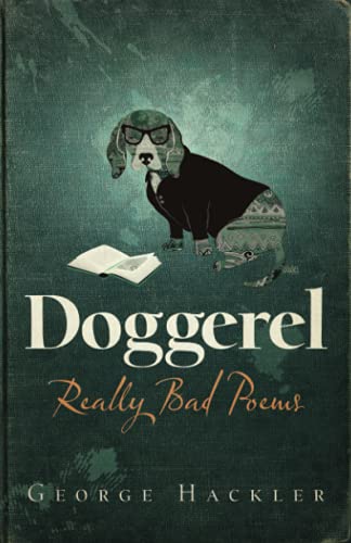 Doggerel: Really Bad Poems