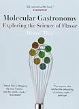 Molecular Gastronomy: Exploring the Science of...