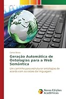 Geração Automática de Ontologias para a Web Semântica 3639838157 Book Cover