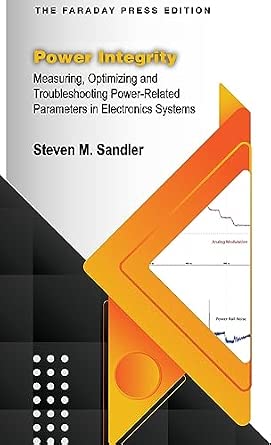 Parameterization Book Power Integrity: Measuring, Optimizing and Troubleshooting Power ...