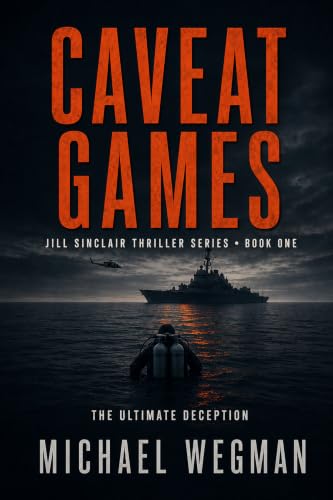 Caveat Games: The Ultimate Deception (The Jill Sinclair Thriller Series Book 1)