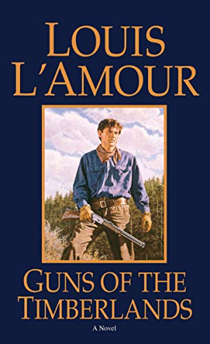 Guns of the Timberlands: A Novel (English Edition)
