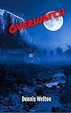  Overwatch: An Apocalyptic Love Story! (English Edition)