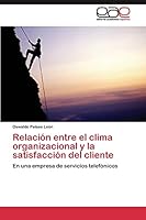 Relación entre el clima organizacional y la satisfacción del cliente 3844348123 Book Cover