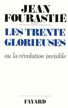 Paperback Les Trente Glorieuses (French Edition) [French] Book