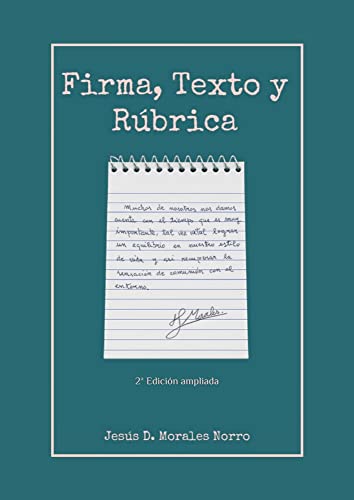 Firma, Texto y Rúbrica (Spanish Edition)