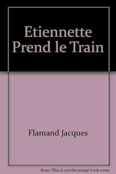 Paperback Etiennette Prend le Train [French] Book