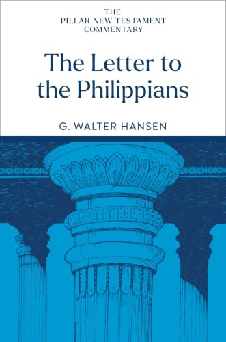 The Letter to the Philippians (The Pillar New Testament Commentary (PNTC))