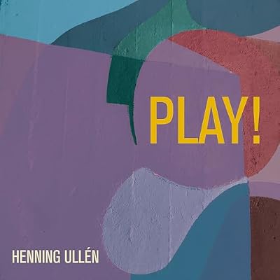 Henning Ullen: Play!