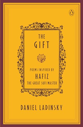 The Gift: Poems Inspired by Hafiz, the Great Sufi Master (Compass)