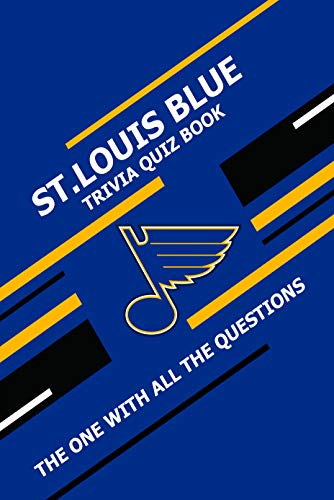 St.Louis Blue Trivia Quiz Book: The One With All The Questions