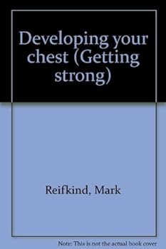Developing your chest
