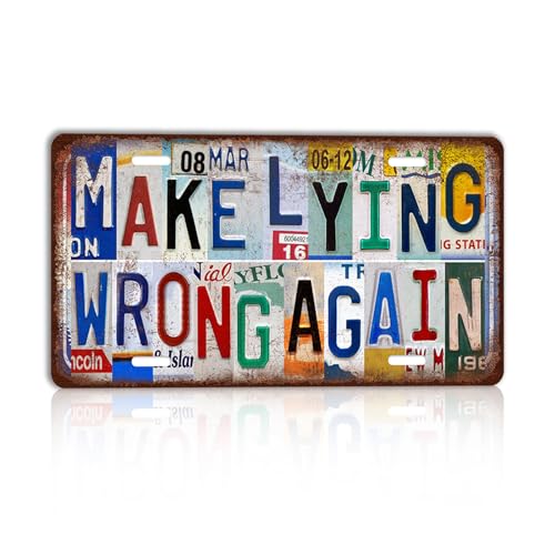 Vintage Make Lying Wrong Again Wall Decor License Plate Metal Tin Signs