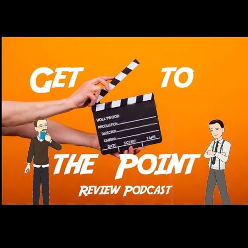 Get to the Point Review Podcast Podcast Por 4th Wall Players & Hohenheim Productions arte de portada