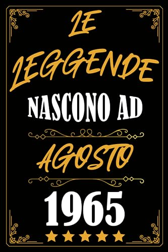 Le Leggende Nascono Ad Agosto 1965: Idea Regalo di compleanno 58 anni originale per donne e uomini / Quaderno a righe"