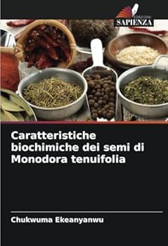 Paperback Caratteristiche biochimiche dei semi di Monodora tenuifolia [Italian] Book