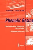  Phenolic Resins: Chemistry, Applications, Standardization, Safety and Ecology, 2nd Completely Revised Edition