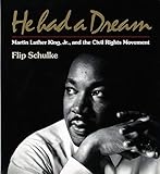 w. heisenberg physics and philosophy  He Had a Dream: Martin Luther King, Jr. and the Civil Rights Movement