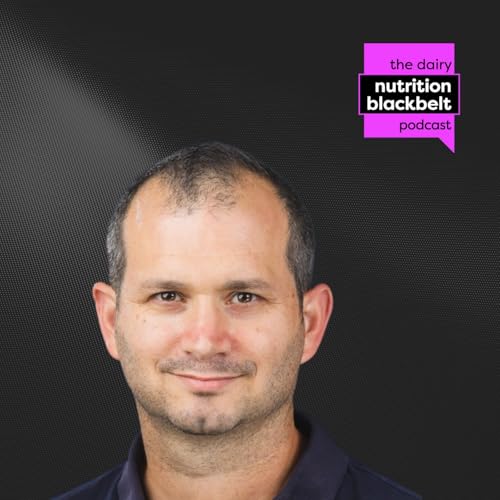 Dr. Roni Yair: Feed Efficiency Applications in Dairy Cows | Ep. 94