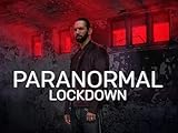 Paranormal Lockdown Unlocked Season 2